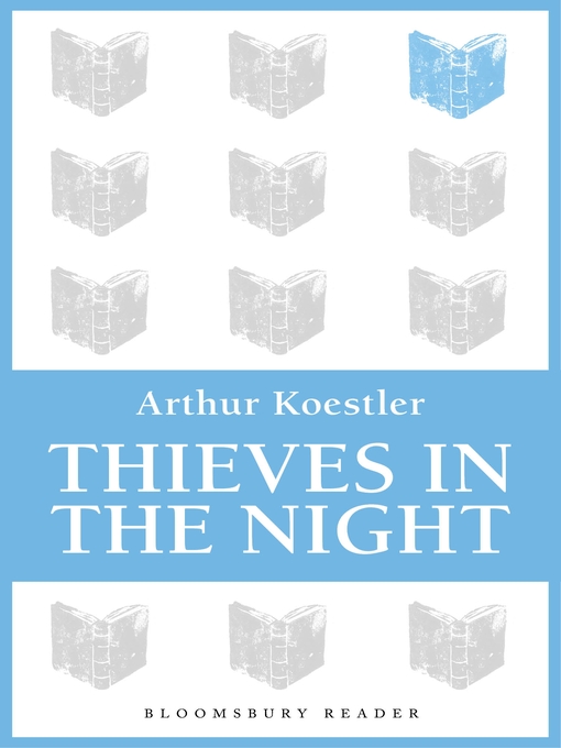 Title details for Thieves in the Night by Arthur Koestler - Available